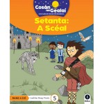 CnaG: 2nd Class (L5) - Setanta A Sceal (Fiction)
